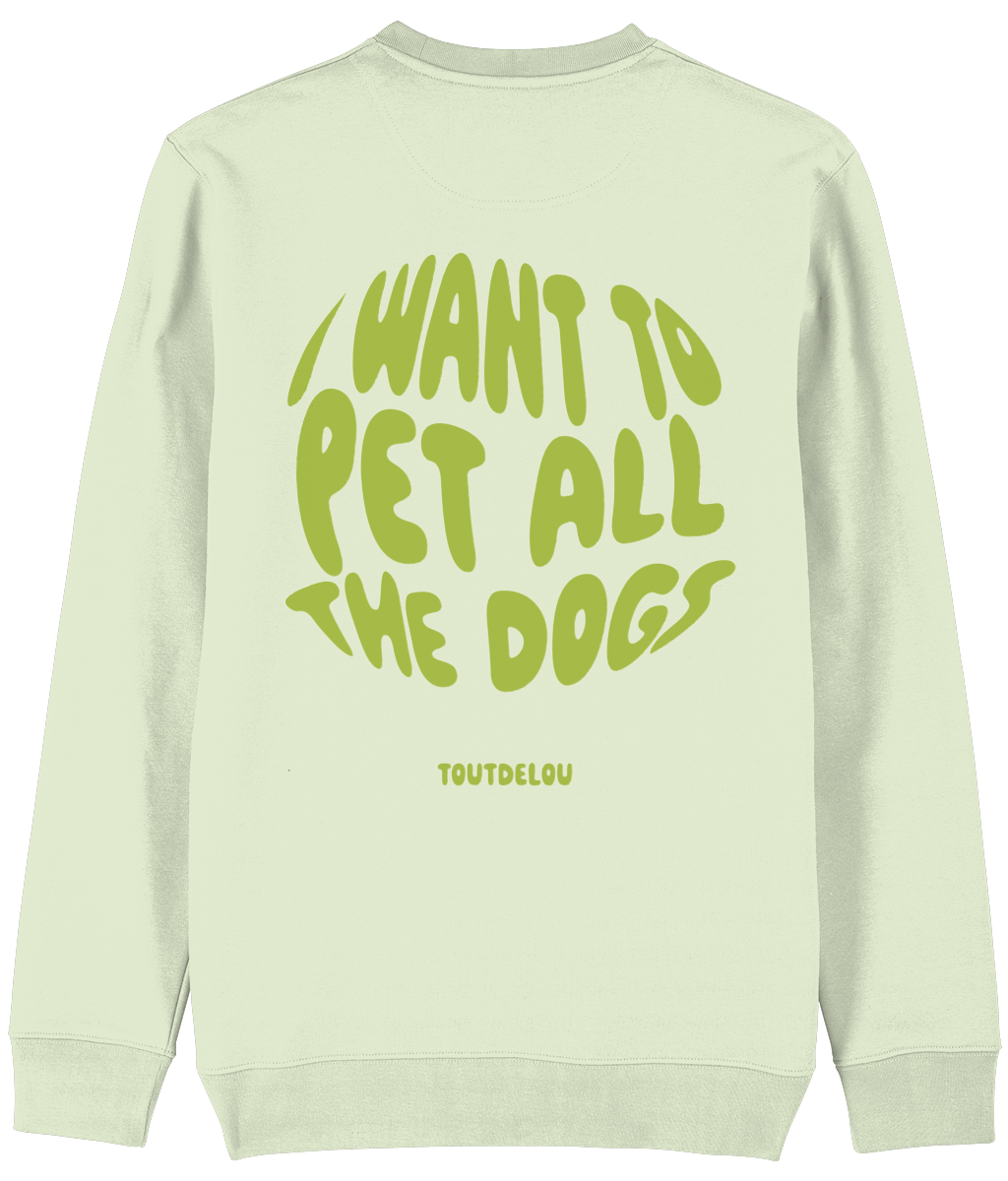 Sweater - pet all the dogs - green - print on back