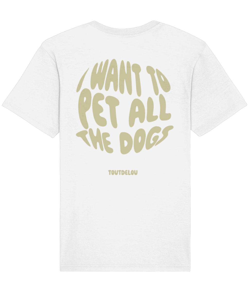 T-shirt white - pet all the dogs - olive - print on back