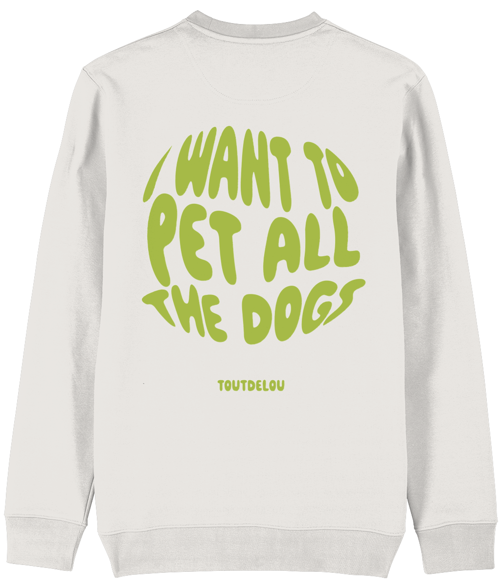 Sweater - pet all the dogs - green - print on back