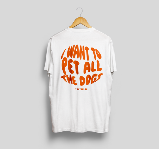 T-shirt white - pet all dogs - orange - print on back