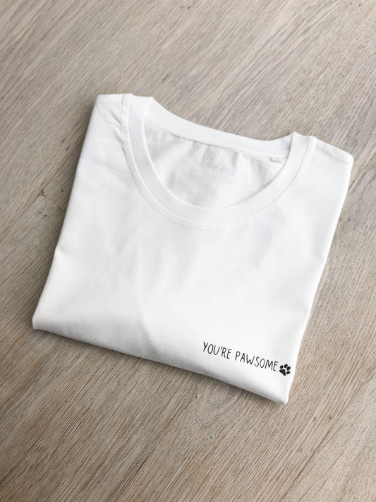 white T-shirt - you're pawsome L